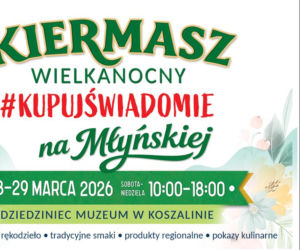 Kiermasz Wielkanocny #KupujŚwiadomie na Młyńskiej