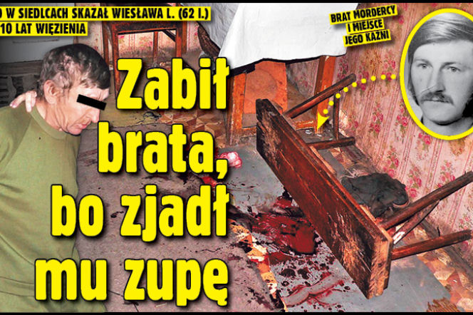 Zabił brata,bo zjadł mu zupę
