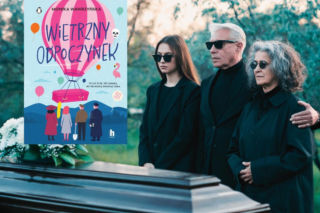 Absurdalnie zabawna komedia funeralna. „Wietrzny odpoczynek” Moniki Wawrzyńskiej