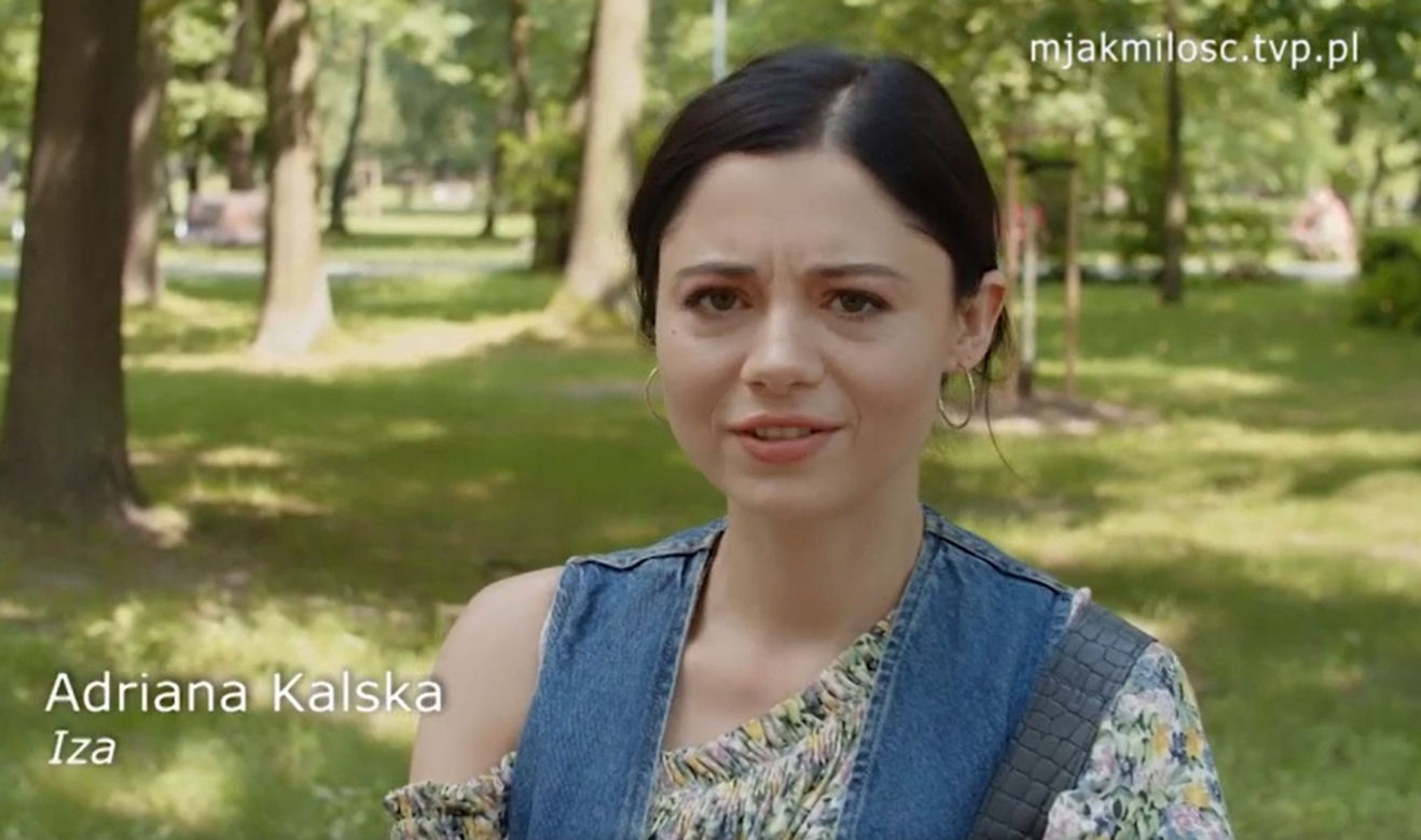 M jak miłość odc. 1616. Adriana Kalska (Iza)