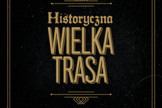 Historyczna Wielka Trasa 2021 - stand-up, jakiego jeszcze nie było! Kiedy i gdzie?