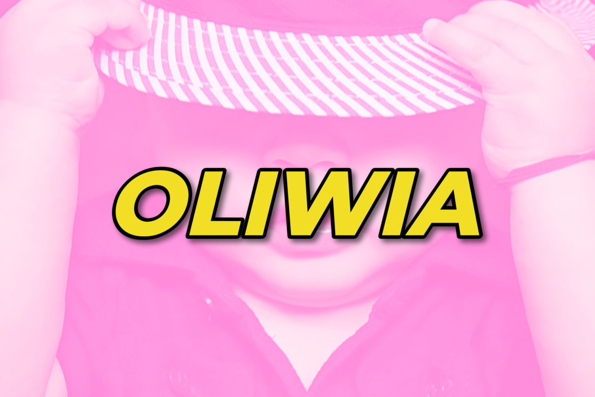Dziewczynki - miejsce 7.: Oliwia