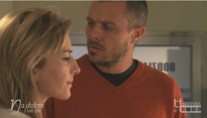 NA DOBRE i NA ZŁE. Piotr Gawryło (Marek Bukowski), Hana Goldberg (Kamilla Baar)