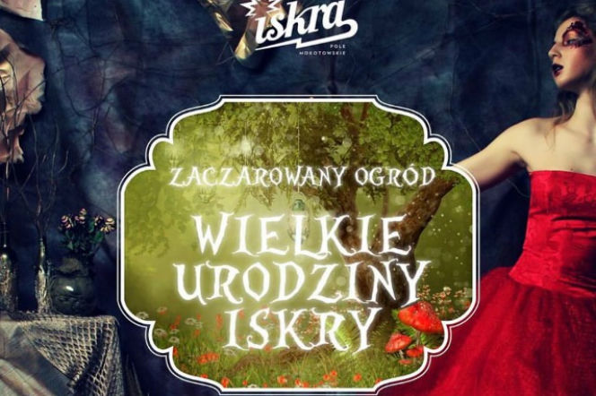 4. Urodziny Iskry - Zaczarowany Ogród: szczegóły imprezy