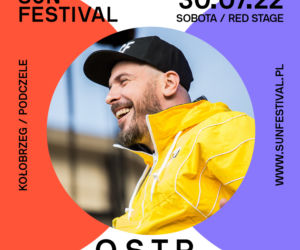 O.S.T.R. na Sun Festival - 30 lipca 2022 - Red Stage