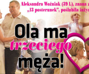 Ola ma trzeciego męża!