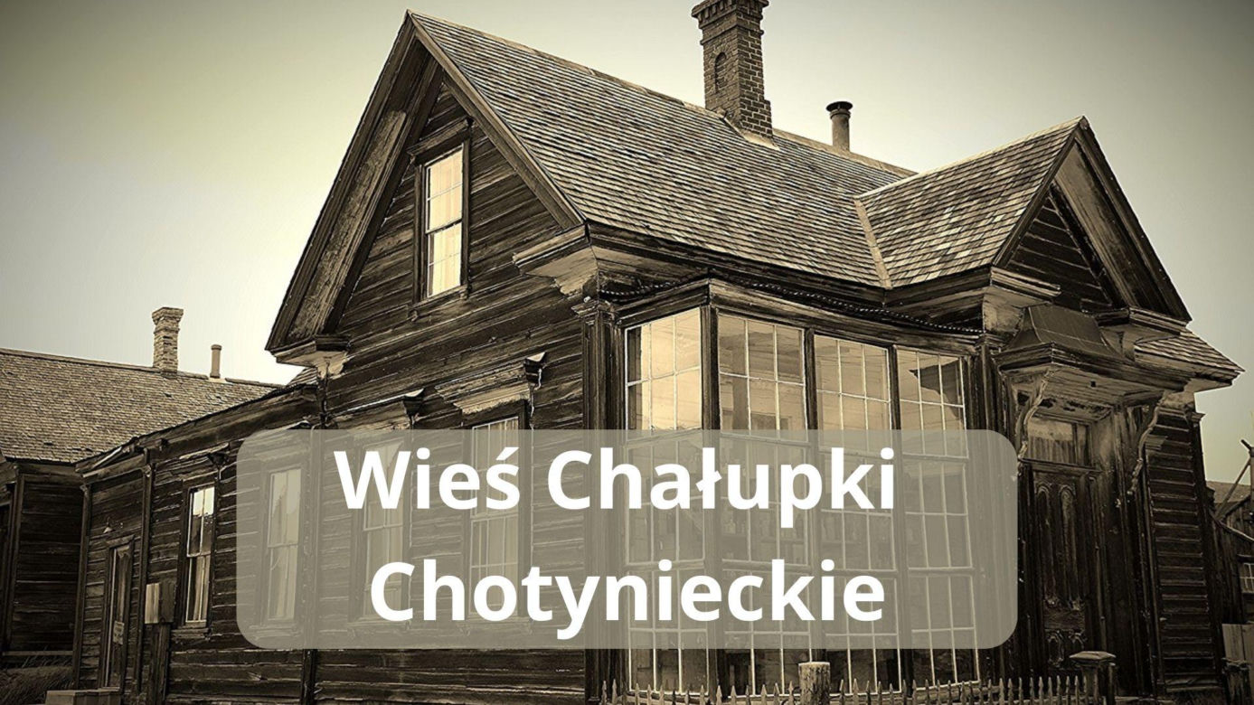 Chałupki Chotynieckie