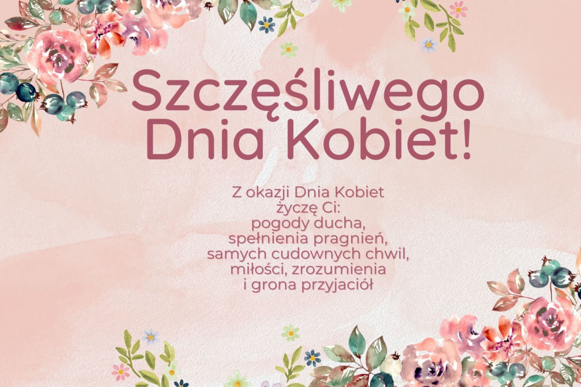 Kartki na Dzień Kobiet! Wyślij oryginalne życzenia 8 marca