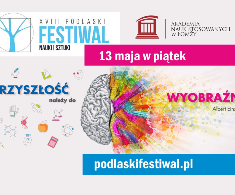 Podlaski Festiwal Nauki i Sztuki zawita do Łomży