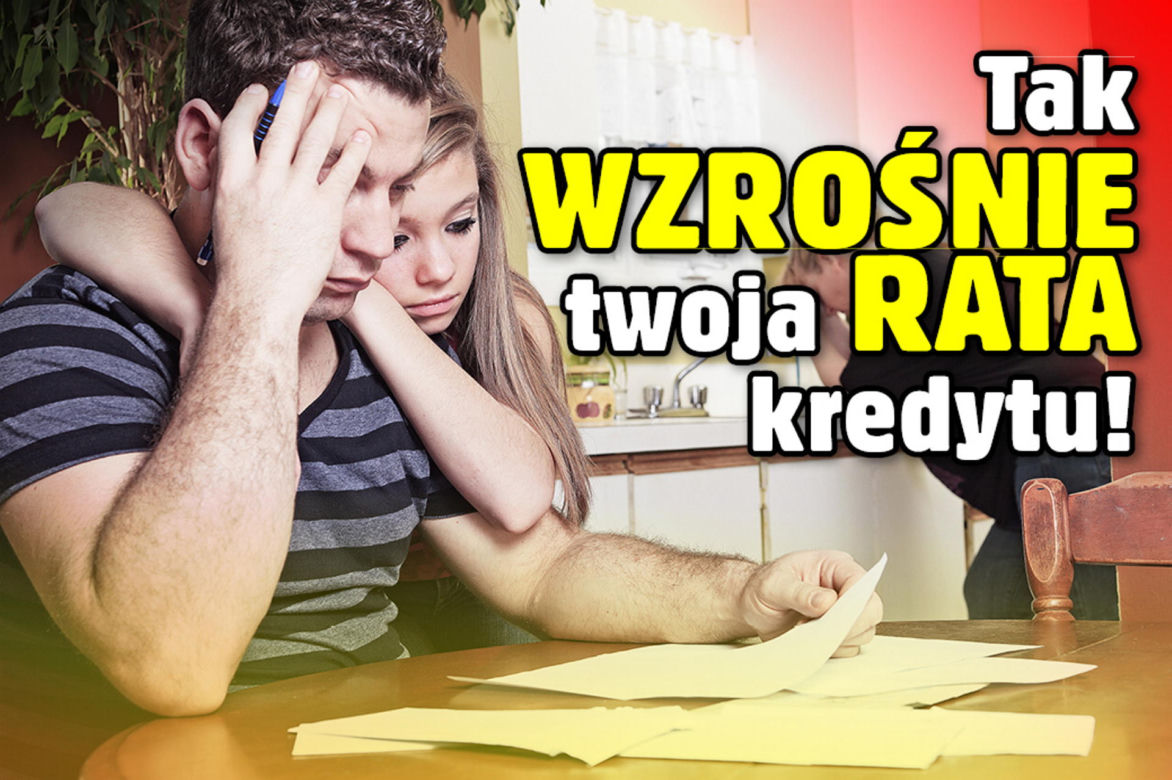 Tak wzrośnie Twoja rata kredytu!